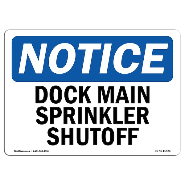 Safety Sign, OSHA Notice, 3.5" Height, Dock Main Sprinkler Shutoff Sign, Landscape, 10PK